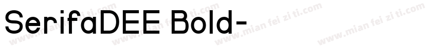 SerifaDEE Bold字体转换